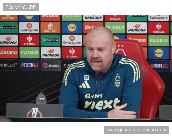 戴奇强调执教森林需务实推进多方面持续优化调整方向确保球队提升